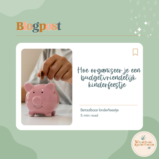 budget vriendelijk kinderfeestje - betaalbaarkinderfeestje.nl